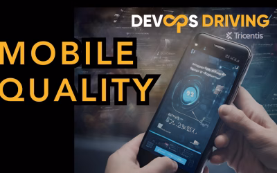 Mobile Application Quality with Tricentis Mobile Enhanced Mode